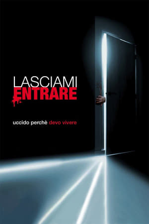 Lasciami entrare - Let the Right One In (2008)