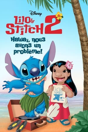 Lilo et Stich 2 : Stitch fait clic - Lilo & Stitch 2: Stitch Has a Glitch (2005)