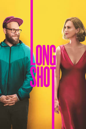 N-ai șanse, frate! - Long Shot (2019)