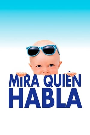 Mira Quién Habla - Look Who's Talking (1989)