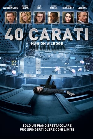 40 carati - Man on a Ledge (2012)