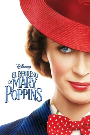 El Regreso De Mary Poppins - Mary Poppins Returns (2018)