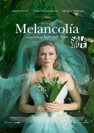 Melancolía - Melancholia (2011)