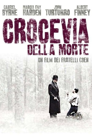Crocevia della morte - Miller's Crossing (1990)