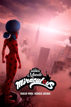 Mundo Miraculous: Nueva York, Héroes Unidos - Miraculous World: New York, United HeroeZ (2020)