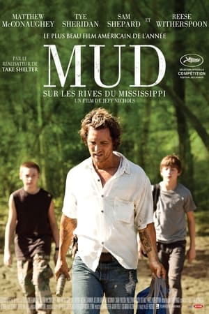 Mud - Sur les rives du Mississippi - Mud (2013)