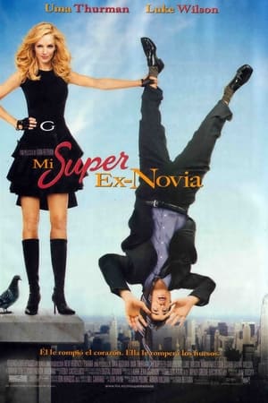 Mi súper ex-novia - My Super Ex-Girlfriend (2006)
