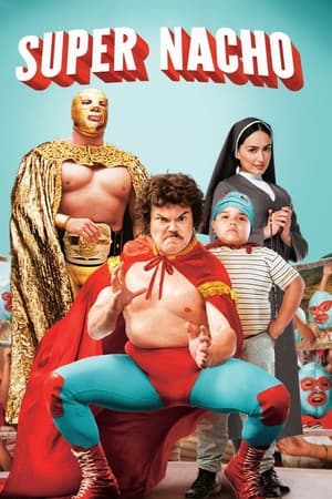 Super Nacho - Nacho Libre (2006)