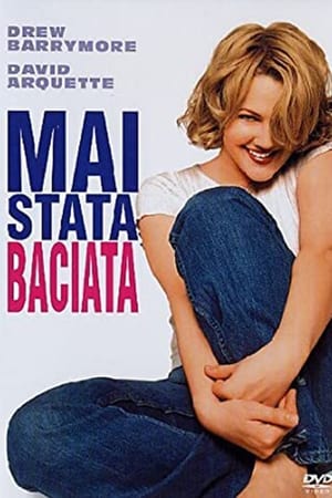 Mai stata baciata - Never Been Kissed (1999)