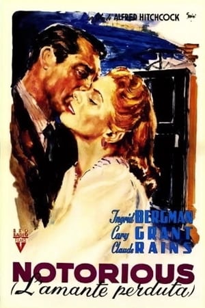 Notorious - L'amante perduta - Notorious (1946)
