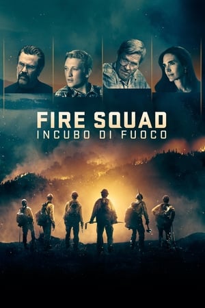 Fire Squad - Incubo di fuoco - Only the Brave (2017)