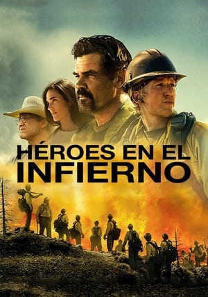 Solo los valientes - Only the Brave (2017)