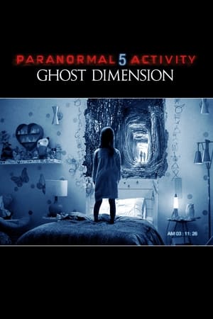 Activité paranormale : La dimension fantôme - Paranormal Activity: The Ghost Dimension (2015)
