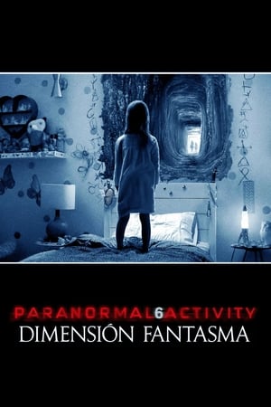 Actividad Paranormal: La dimensión fantasma - Paranormal Activity: The Ghost Dimension (2015)