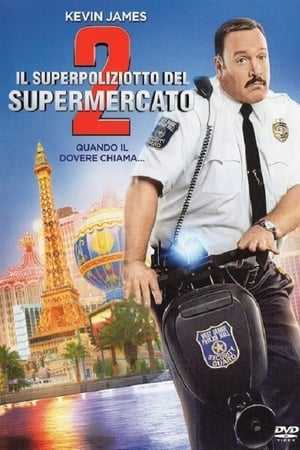 Il superpoliziotto del supermercato 2 - Paul Blart: Mall Cop 2 (2015)