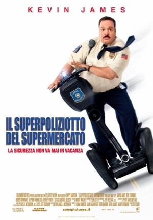 Il superpoliziotto del supermercato - Paul Blart: Mall Cop (2009)