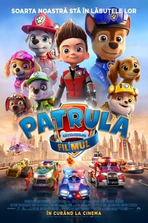 Patrula cățelușilor: Filmul - PAW Patrol: The Movie (2021)