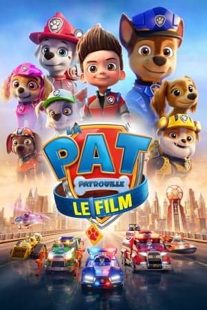 La Pat' Patrouille : Le film - PAW Patrol: The Movie (2021)