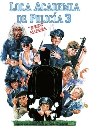 Loca Academia De Policía 3: De Vuelta A La Escuela - Police Academy 3: Back in Training (1986)