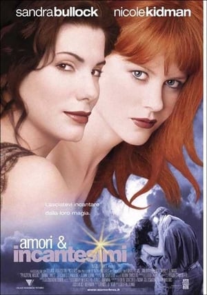 Amori & incantesimi - Practical Magic (1998)