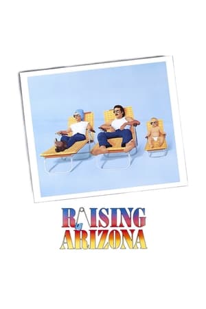 S-a furat Arizona - Raising Arizona (1987)
