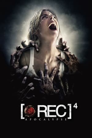 [REC]⁴ : Apocalypse - [REC]⁴ Apocalypse (2014)