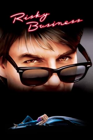 Negocios Riesgosos - Risky Business (1983)