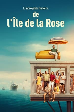 L'incroyable histoire de l'Île de la Rose - Rose Island (2020)