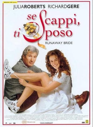 Se scappi, ti sposo - Runaway Bride (1999)