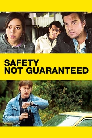 Siguranța nu este garantată - Safety Not Guaranteed (2012)