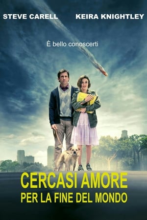 Cercasi amore per la fine del mondo - Seeking a Friend for the End of the World (2012)