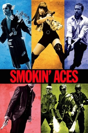 Așii din mânecă - Smokin' Aces (2006)