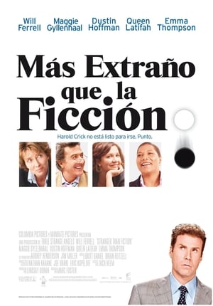 Más extraño que la ficción - Stranger Than Fiction (2006)