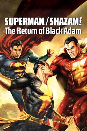 Superman/Shazam - Le retour de Black Adam - Superman/Shazam!: The Return of Black Adam (2010)