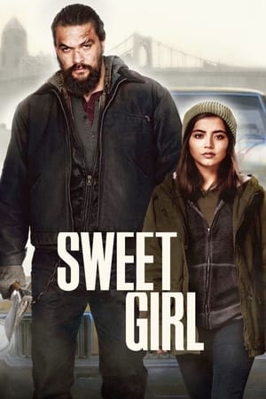 Fata dulce - Sweet Girl (2021)