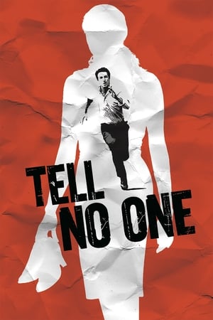 Să nu spui nimănui - Tell No One (2006)