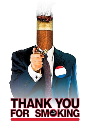 Mulțumim că fumați! - Thank You for Smoking (2005)
