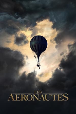 Les Aéronautes - The Aeronauts (2019)