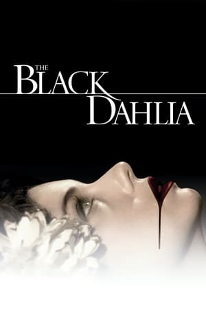 Dulcele sărut al Daliei - The Black Dahlia (2006)
