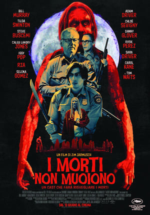 I morti non muoiono - The Dead Don't Die (2019)