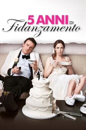5 anni di fidanzamento - The Five-Year Engagement (2012)