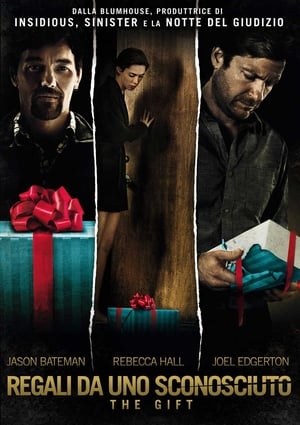 Regali da uno sconosciuto - The Gift - The Gift (2015)