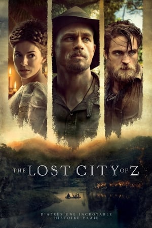 La cité perdue de Z - The Lost City of Z (2017)