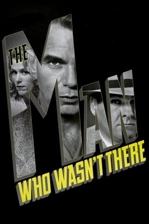Confesiunea unui anonim - The Man Who Wasn't There (2001)