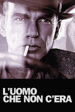 L'uomo che non c'era - The Man Who Wasn't There (2001)