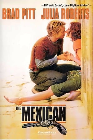 The Mexican - Amore senza la sicura - The Mexican (2001)