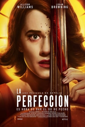 La Perfección - The Perfection (2018)