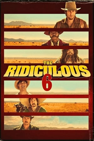 Cei 6 caraghioși - The Ridiculous 6 (2015)