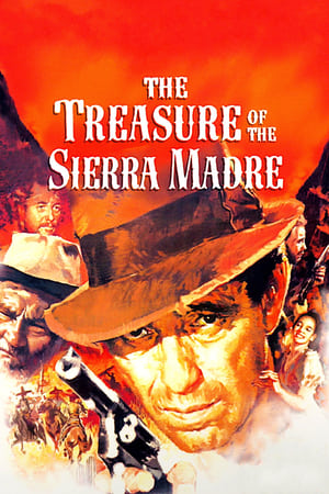 Comoara din Sierra Madre - The Treasure of the Sierra Madre (1948)