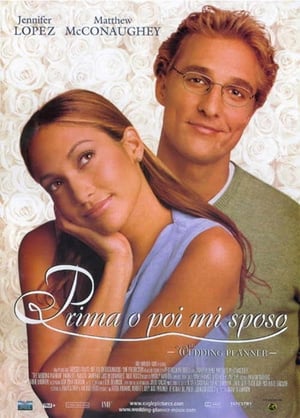 Prima o poi mi sposo - The Wedding Planner (2001)